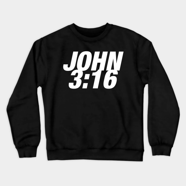 John 3:16 Crewneck Sweatshirt by icdeadpixels